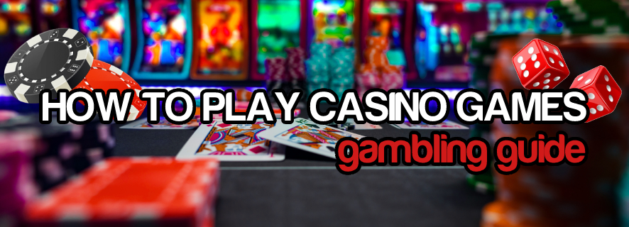 comment jouer au jeu de casino